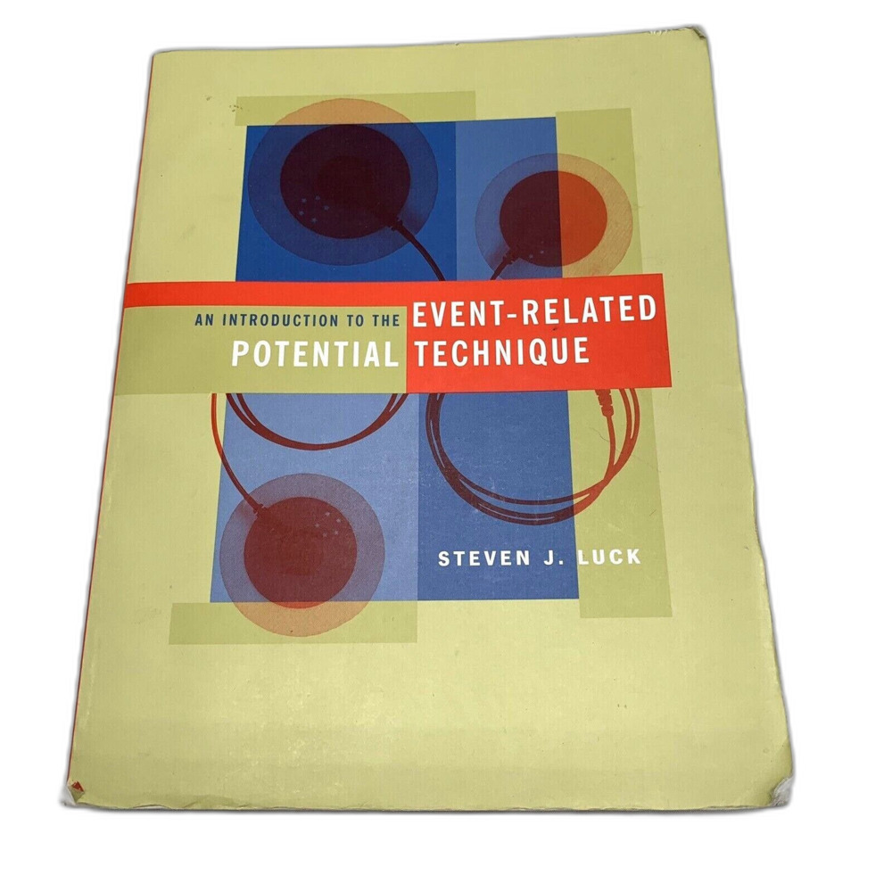 An Introduction to the Event-Related Potential Technique by Steven J Luck